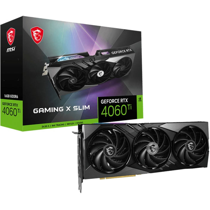 RTX 4060 Ti 16GB MSI Gaming X Slim GDDR6 3Fan